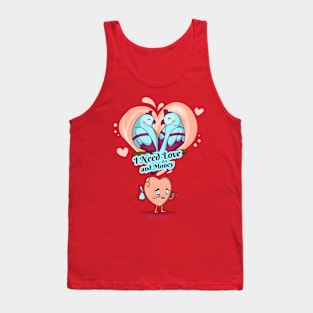 I Need Love and Money Tank Top